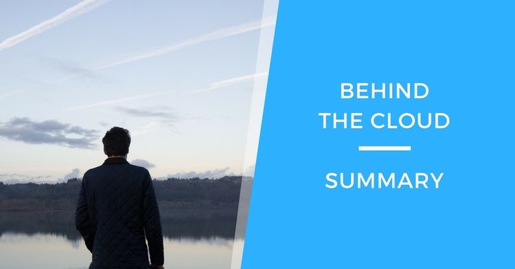 Behind The Cloud: Book Summary